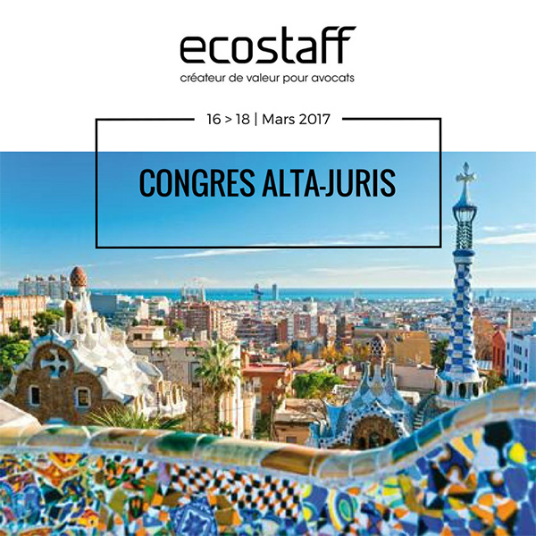 La semaine prochaine, retrouvez-nous au congrès ALTA-JURIS à Barcelone
